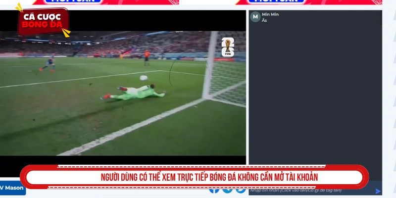 Người dùng có thể xem trực tiếp bóng đá không cần mở tài khoản
