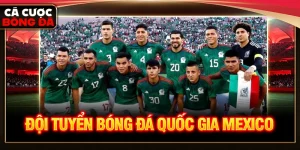 Đội tuyển bóng đá quốc gia Mexico